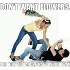 I dont want flowers.jpg